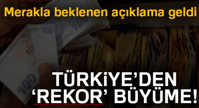 'Büyüme rakamları'açıklandı