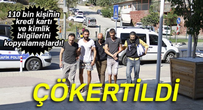 110 bin kişinin kredi kartı ve kimlik bilgilerini kopyalayan şebeke çökertildi