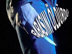 Cinnet geçiren kişi babasını öldürdü 