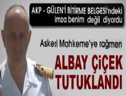 Albay Çiçek TUTUKLANDI