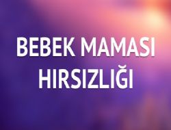 Bebek maması çaldı, serbest kaldı