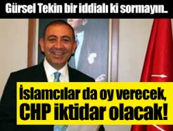 Gürsel Tekin bir iddialı ki sormayın..