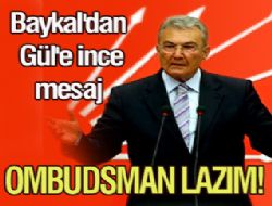 Gül'e Ombudsman lazım!