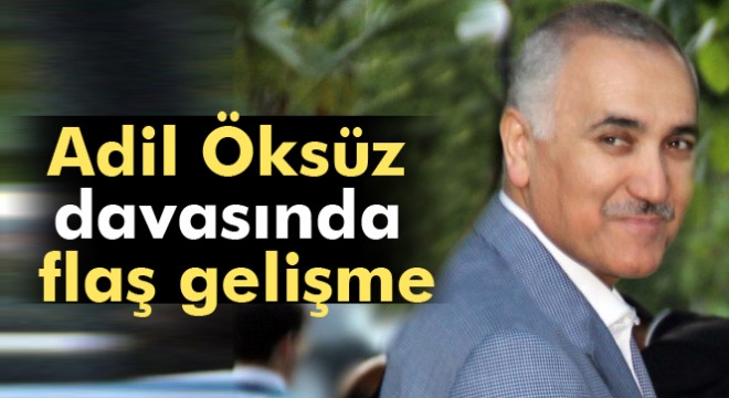Adil Öksüz için 319 yıla kadar hapis cezası isteniyor