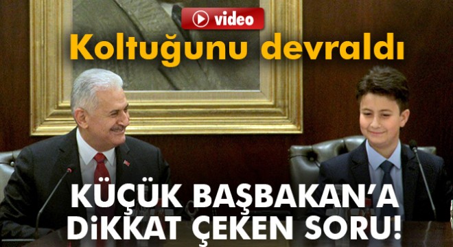 Başbakan Yıldırım, koltuğunu çocuk başbakana devretti