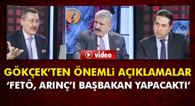Başkan Gökçek açıkladı: 'Gezi olaylarından sonra Bülent Arınç'ı başbakan yapacaklardı'