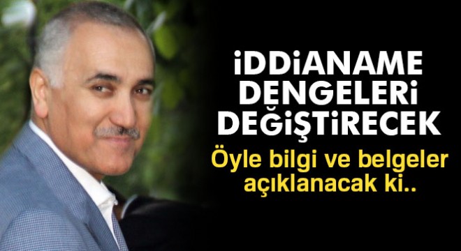 Batuhan Yaşar: 'Bu iddianame dengeleri değiştirecek'