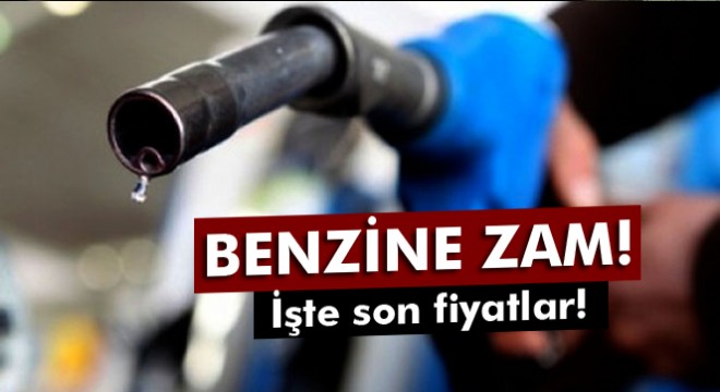 Benzine 8 kuruş zam yapıldı