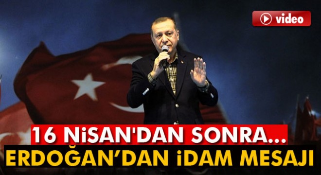 Çanakkale Zaferinin 102'nci yıl dönümünde konuşan Erdoğan'dan idam mesajı