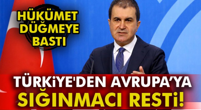 Çelik'ten sığınmacı açıklaması