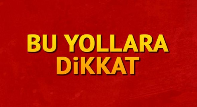 Çiftçi Bayramı'nda yollar kapanacak