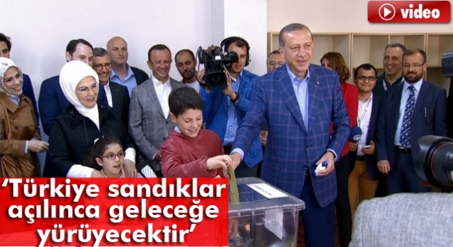 Cumhurbaşkanı Erdoğan: Türkiye sandıklar açılınca geleceğe yürüyecektir