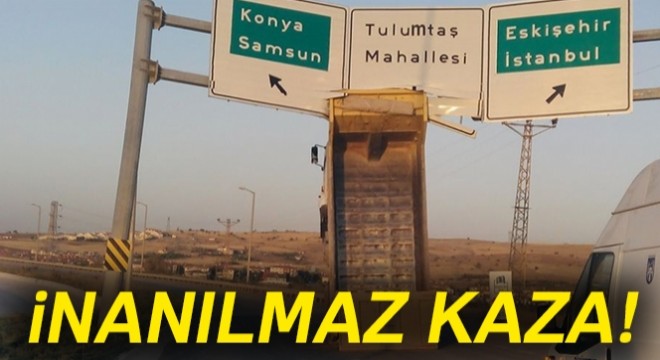 Damperi açık kalan kamyon tabelaya çarptı