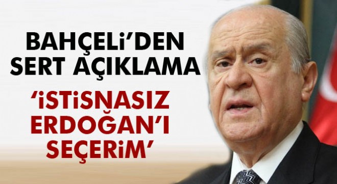 Devlet Bahçeli'den sert açıklama!
