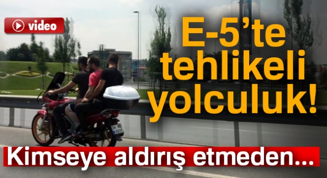 E-5'te tehlikeli yolculuk!