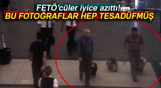 FETÖ'cüler iyice azıttı: Bu fotoğraflar hep tesadüfmüş
