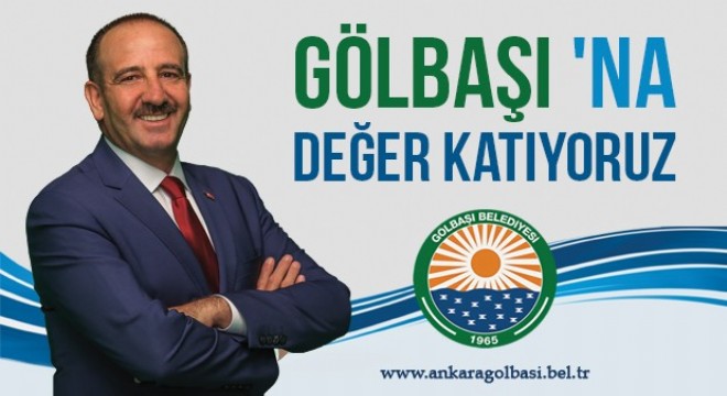 Gölbaşı'na Değer Katıyoruz