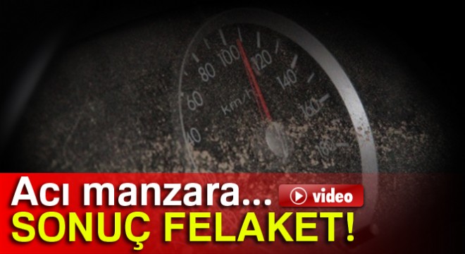 Hız ibresi 110 kilometrede takılı kaldı