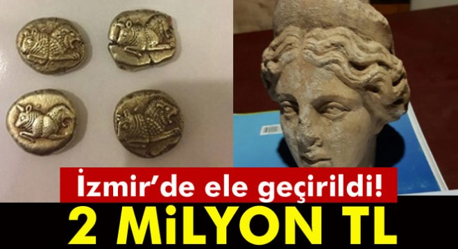 İzmir'de ele geçirildi! Değeri 2 milyon TL