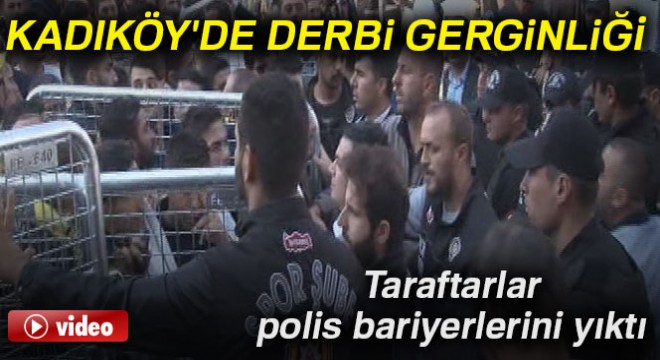 Kadıköy'de derbi gerginliği