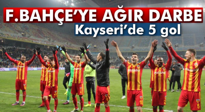 Kayserispor - Fenerbahçe: 4-1 maçı geniş özeti ve golleri izle (Kayseri-FB)