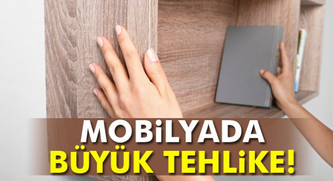 Mobilyada kanserojen tehlikesi