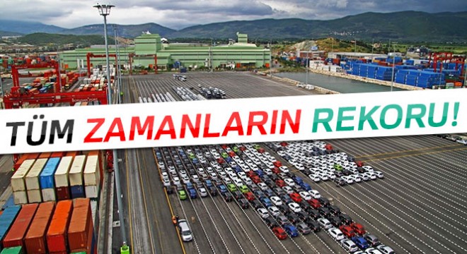 Otomotiv ihracatında yine tüm zamanların rekoru geldi