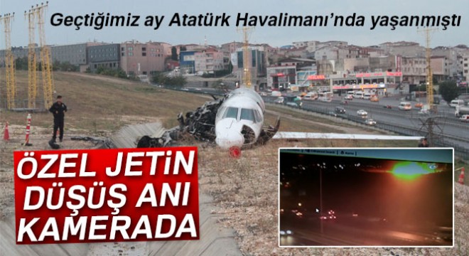 Özel jetin düşüş anı kamerada