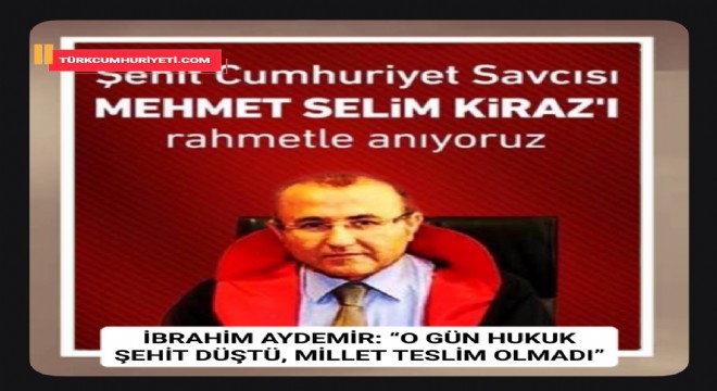 Savcı Mehmet Kiraz dualarla anılıyor