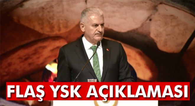 Son dakika! Başbakan Yıldırım'dan flaş YSK açıklaması