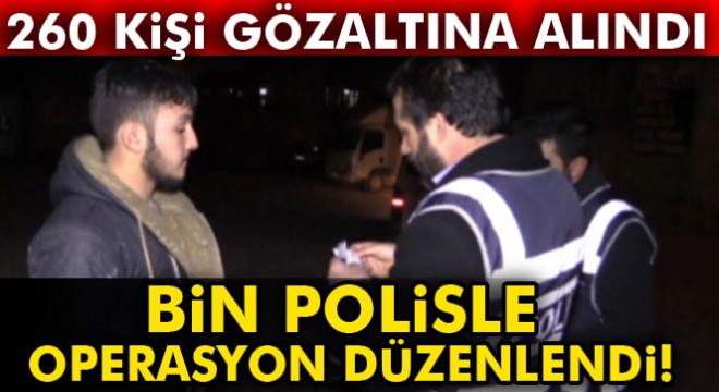 Suriye ve Afgan uyrukluların oturduğu mahalleye operasyon