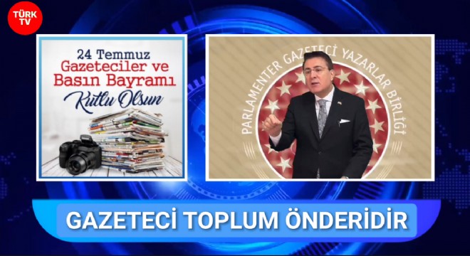 TPGYB Bşk. Aydemir'den Basın ve Gazetecilik Bayramı Mesajı: ‘Basın Toplumun Nabzıdır'
