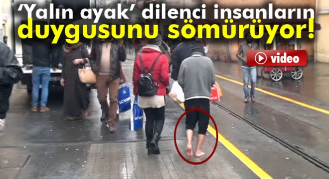 Turistlerin duygularını istismar eden dilenci yakalandı