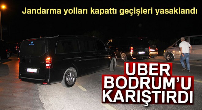 UBER Bodrum'u karıştırdı
