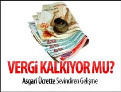 Vergi Kalkıyor Mu?
